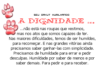A dignidade...