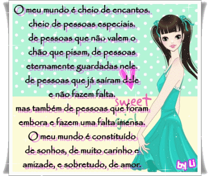 O meu mundo...
