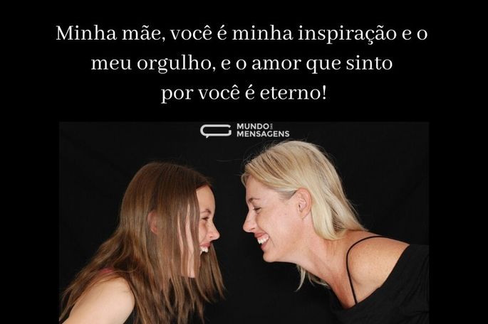 minha mãe, você é a minha inspiração