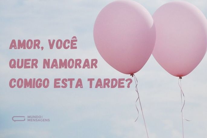 amor, você quer namorar comigo