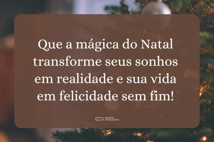 que a mágica do natal transforme