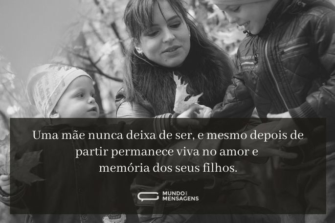 uma mãe nunca deixa de ser