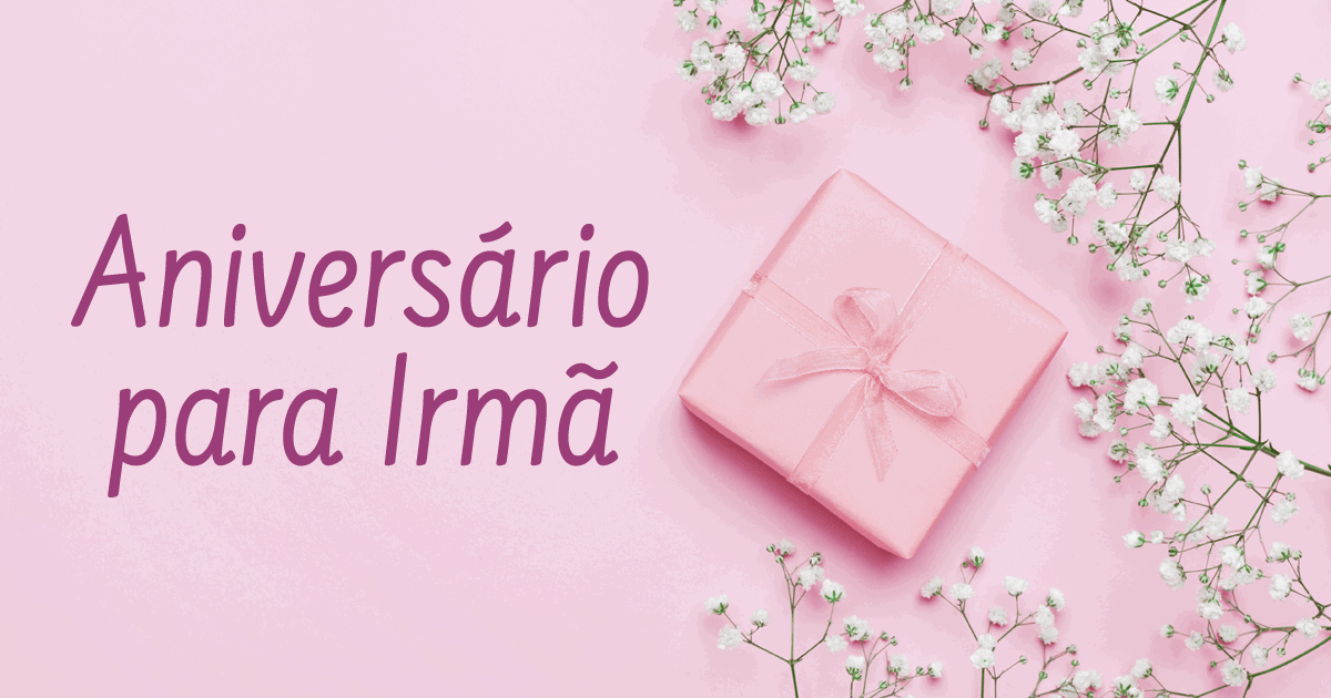 Featured image of post Mensagem De Aniversario Irma De Cora o Voc me acertou o cora o pois voc a outra metade que faltava na minha vida o companheiro ideal para se construir uma vida e um destino