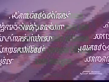 A amizade intensifica os sorrisos
