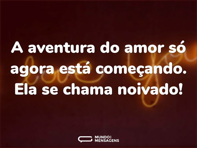 A aventura do amor só agora está começan...