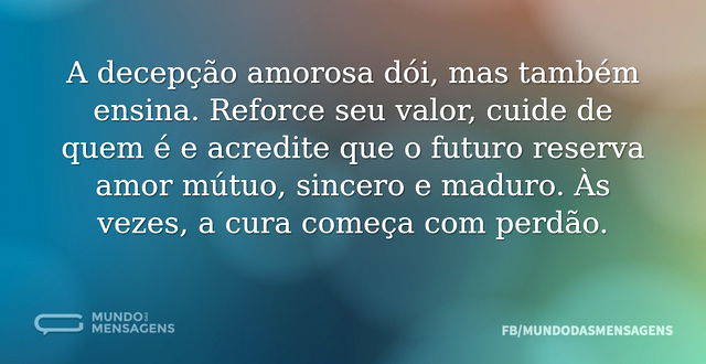 A desilusão amorosa dói muito
