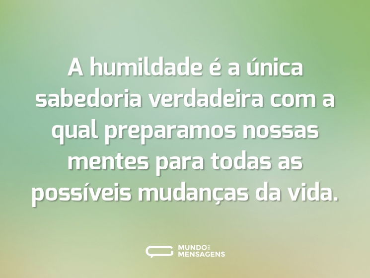 Frases De Humildade Mundo Das Mensagens