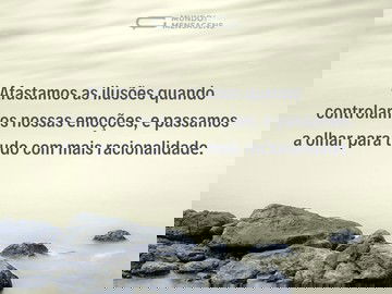 Somente a razão combate a ilusão