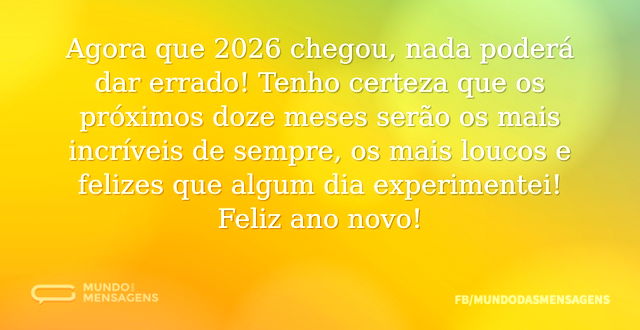 Agora que 2026 chegou...