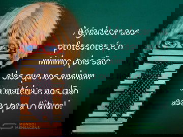 Agradecer ao professor é pouco