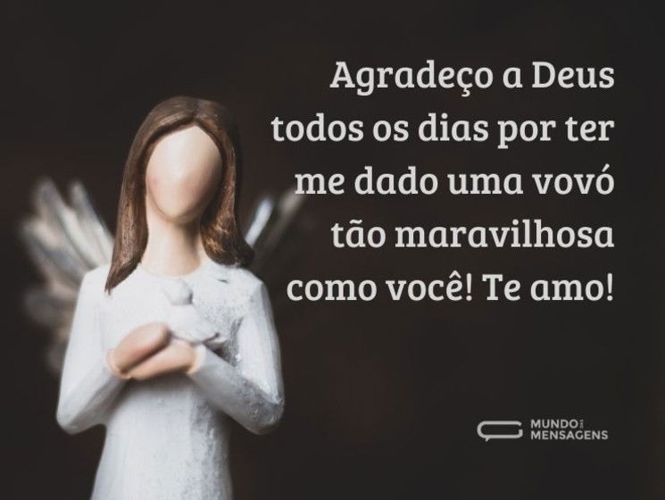 Agradeço a Deus por ter você como minha vovó