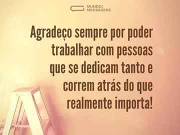 Agradeço por trabalhar com pessoas