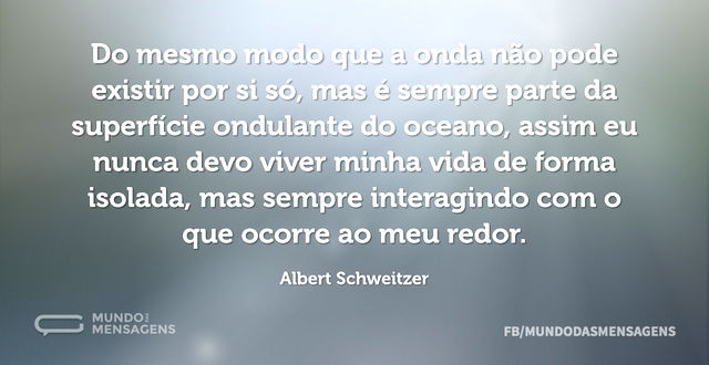 Do mesmo modo que a onda não pode existi...