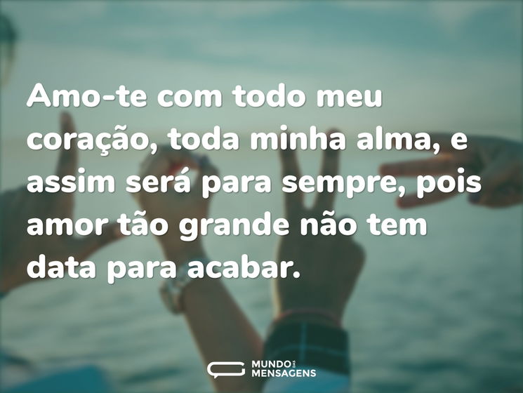 Amote com todo meu coração, toda minha Mundo das Mensagens
