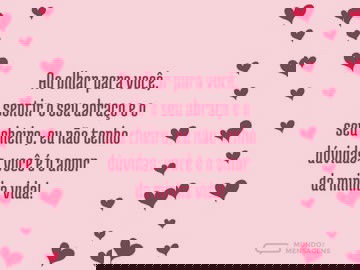 Sei do meu amor quando olho para você