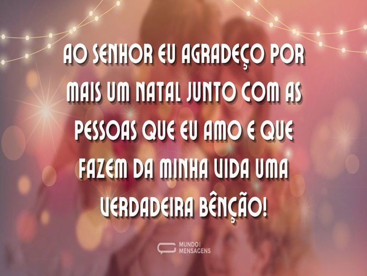 Agradeço ao Senhor por mais um Natal