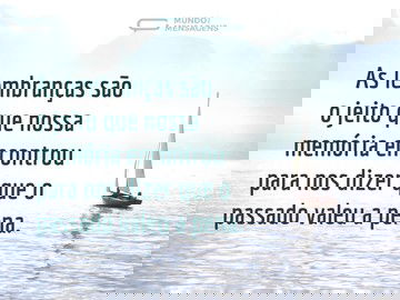 O passado valeu a pena