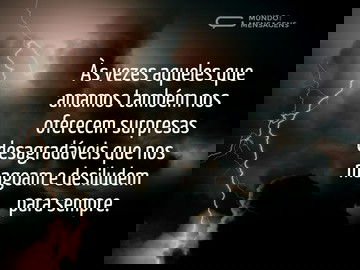 Surpresas desagradáveis de quem amamos