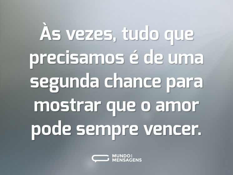 Às vezes, tudo que precisamos é de uma segunda chance para mostrar que o amor pode sempre vencer.