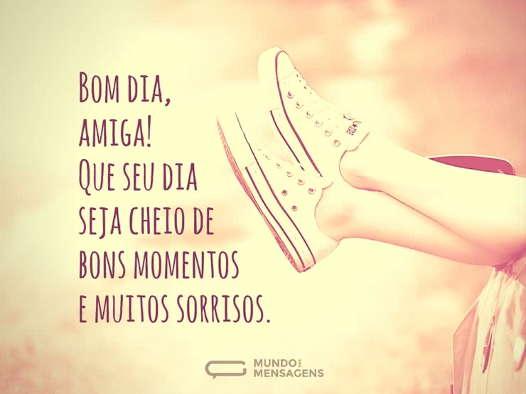 um-bom-dia-e-timos-momentos-amiga-mundo-das-mensagens