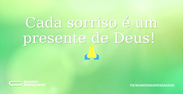 Cada sorriso é um presente de Deus! 🙏...