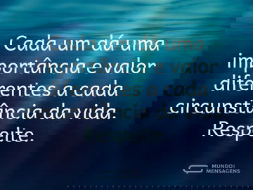 Respeite as prioridades de cada um