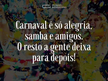 Carnaval, amigos e samba