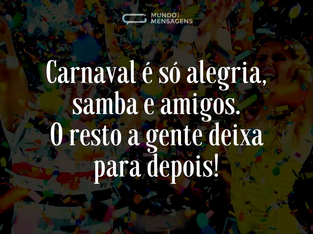 Carnaval, amigos e samba