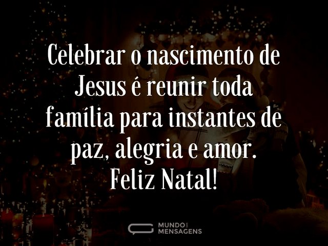 O Nascimento de Jesus e a Celebração do Natal - Mundo das Mensagens