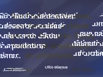 Frases De Chico Buarque De Holanda
