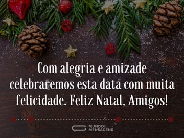 Alegria e Amizade no Natal