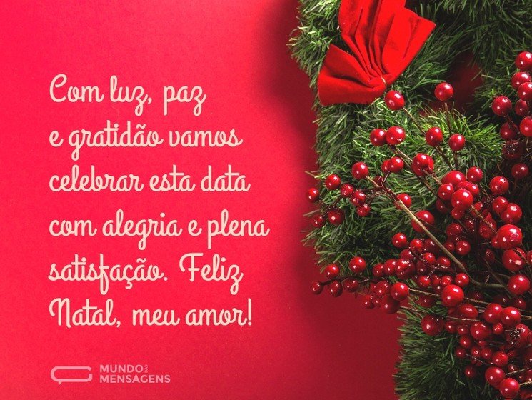 Feliz Natal, meu grande amor - Mundo das Mensagens