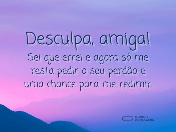 Me dê mais uma chance, amiga
