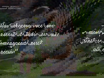 Ser mãe é o maior presente