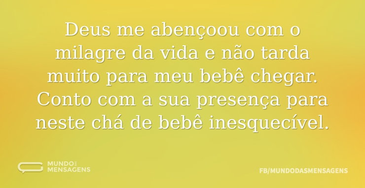 Deus me abençoou com o milagre da vida e - Mundo das Mensagens