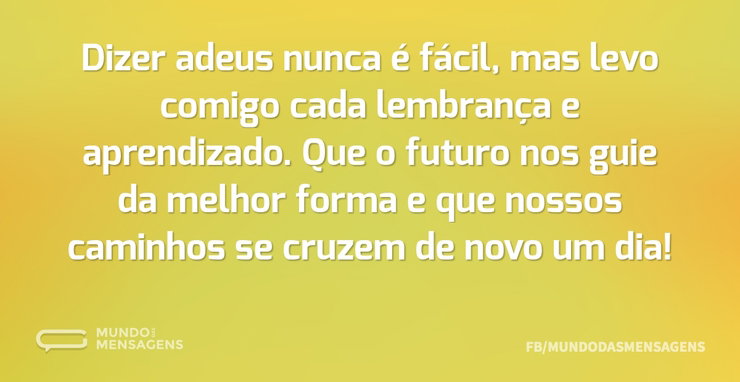 É difícil dizer adeus - Mundo das Mensagens