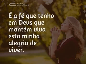 A Fé e a Alegria de Viver