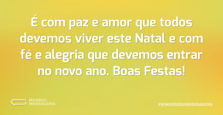 É com paz e amor que todos devemos viver - Mundo das Mensagens