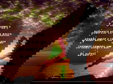  O nosso amor poderoso e incondicional