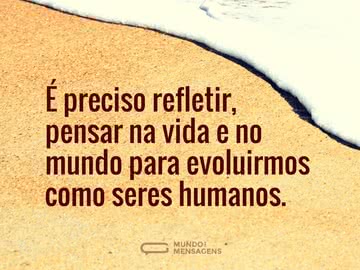 Refletir e Pensar na Vida