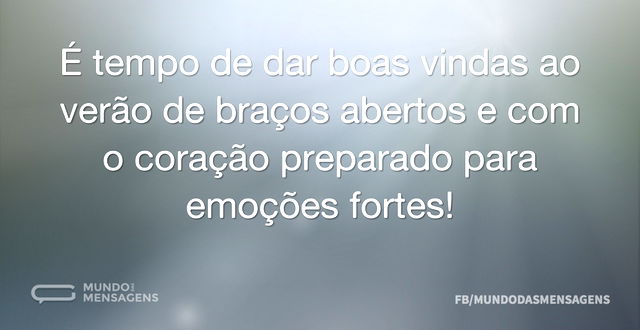 Bem-vindo, verão querido