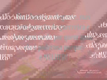 Ela é poderosa, ela é mulher