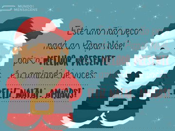 Melhor presente de Natal são os amigos 