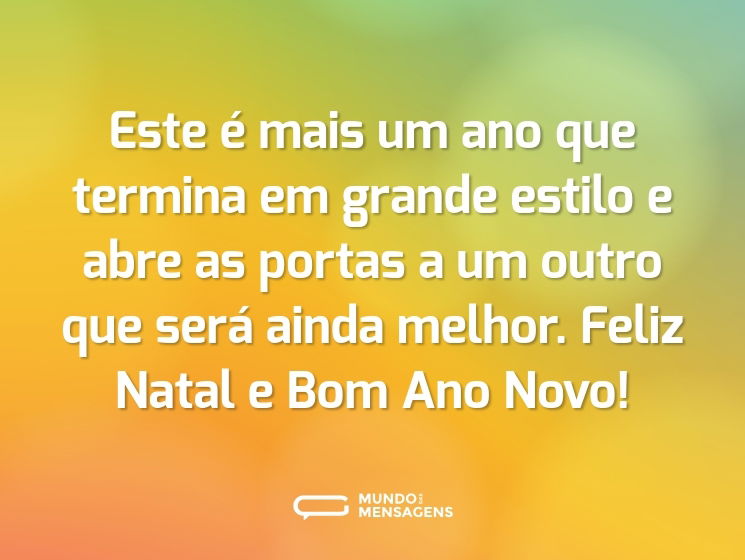 Este é mais um ano que termina em grande estilo e abre as portas a um outro que será ainda melhor. Feliz Natal e Bom Ano Novo!
