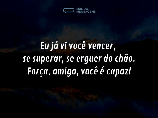 Vença de novo, amiga