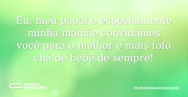 Eu, meu papai e especialmente minha mamã...