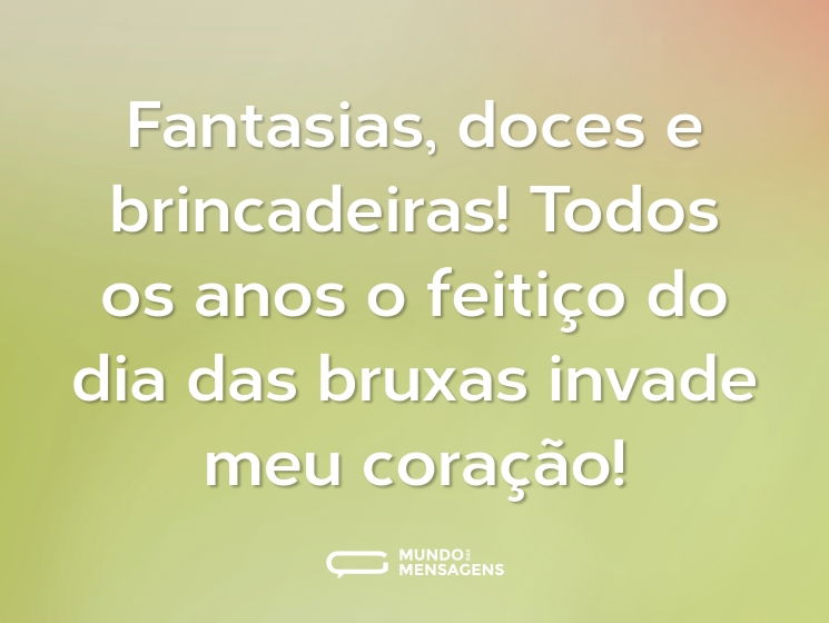 Fantasias, doces e brincadeiras! Todos os anos o feitiço do dia das bruxas invade meu coração!