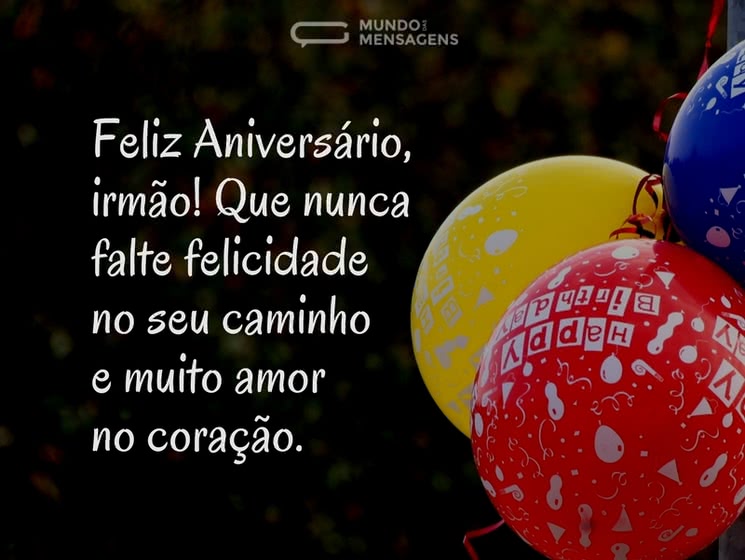 Featured image of post Mensagem De Aniversario Para Irm o Distante