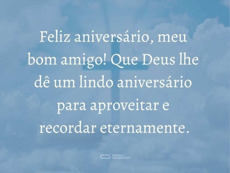 Aproveite o aniversário que Deus lhe deu