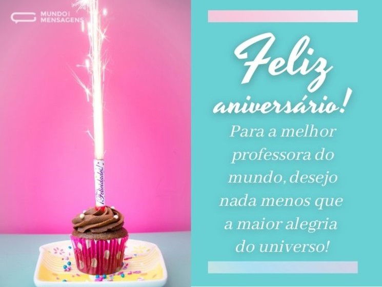 Feliz aniversário para melhor professora do mundo